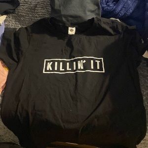 Killin’ it t shirt